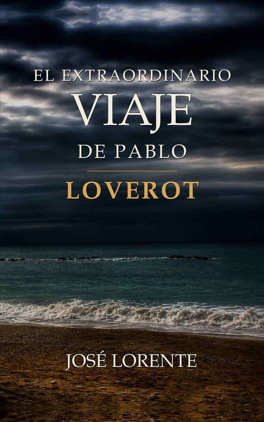 Portada oficial de Loverot, primer libro de El extraordinario viaje de Pablo